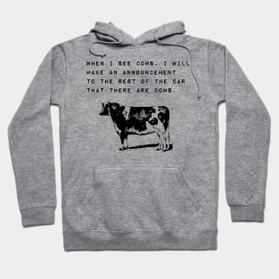 When I See Cows Funny Cow Sighting Hoodie